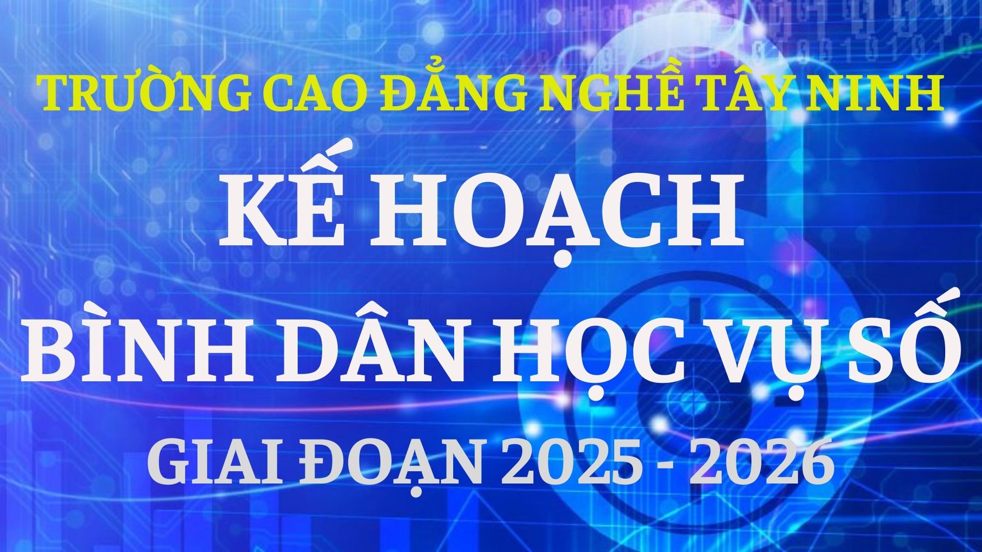 Kế hoạch bình dân học vụ số giai đoạn 2025-2026 tại Trường Cao đẳng nghề Tây Ninh